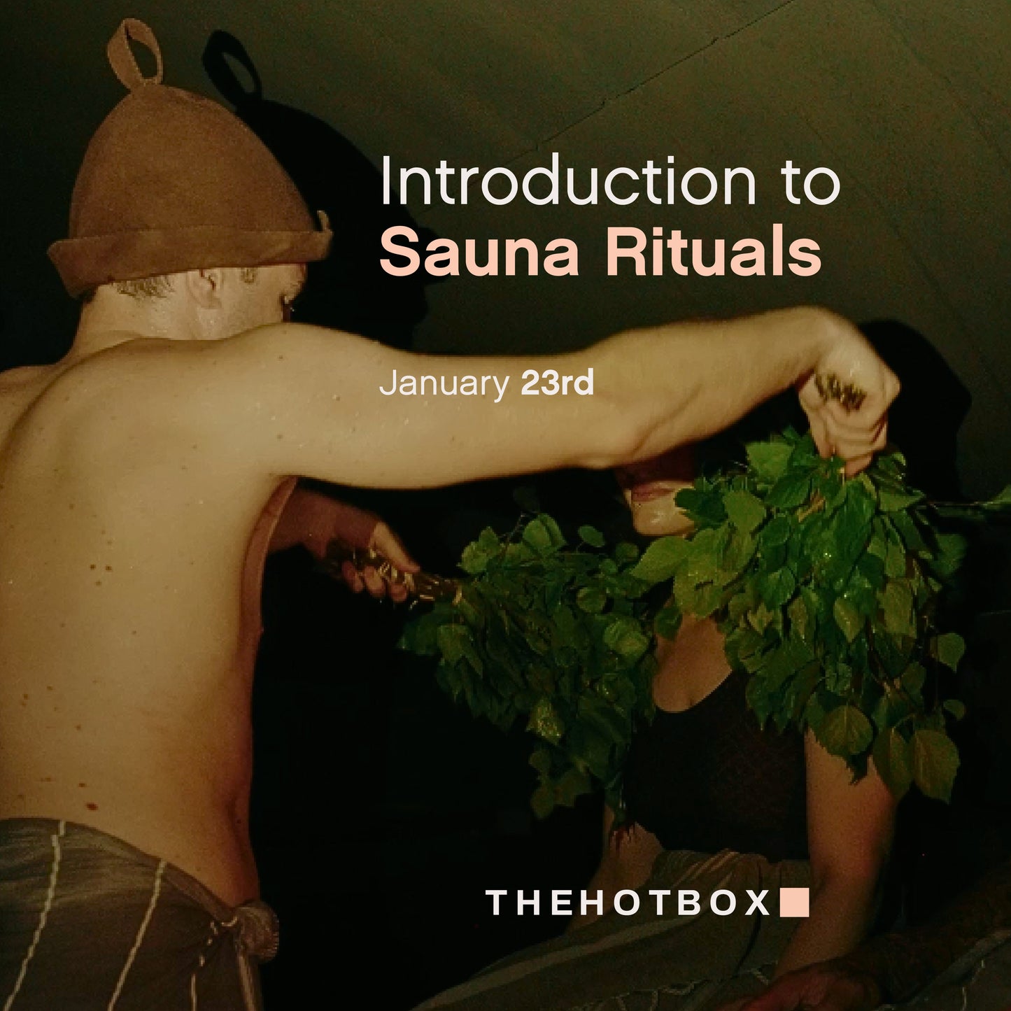 (23rd Jan) Introduction to Sauna rituals