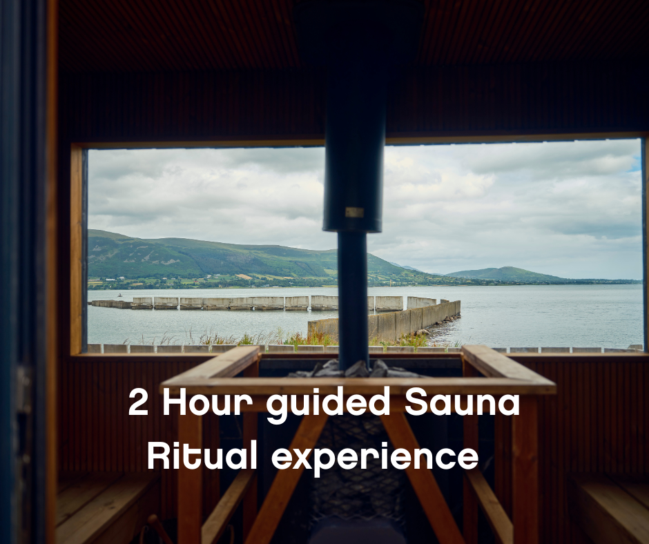 Guided Sauna Ritual Experience Carlingford